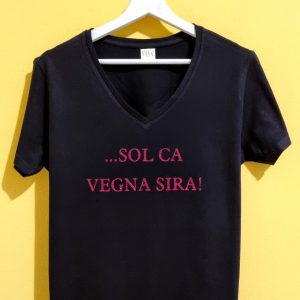 …SOL CA VEGNA SIRA!