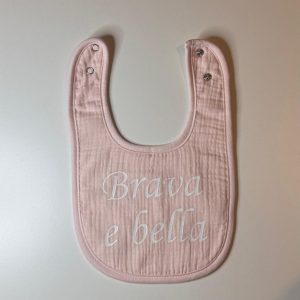 Bavaglino BRAVA E BELLA