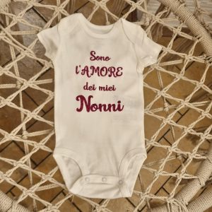 BODY NEONATO “Sono l’amore dei miei nonni”