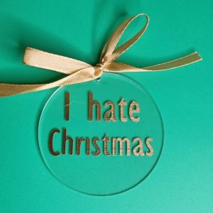 ADDOBBO NATALIZIO “I HATE CHRISTMAS” (diametro 7,5 cm)